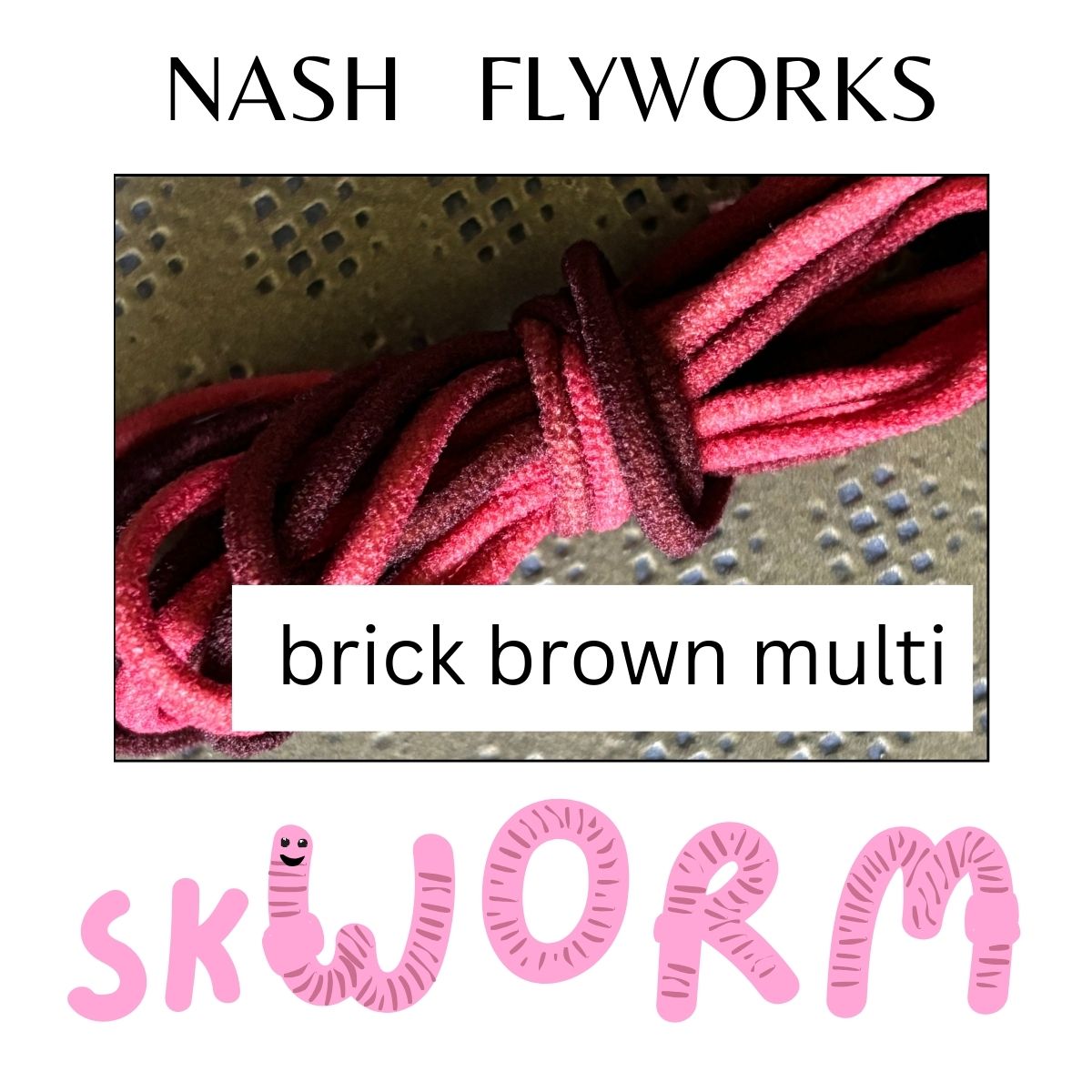 skWORM